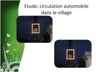 Etude: circulation automobile dans le village 