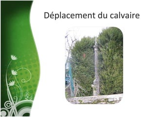 Déplacement du calvaire 