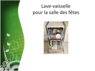 Lave-vaisselle pour la salle des fêtes 