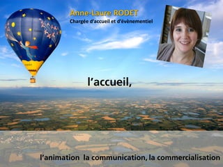 Chargée d’accueil et d’évènementiel
 