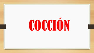 COCCIÓN
 