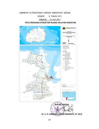 LAMPIRAN IX PERATURAN DAERAH KABUPATEN GRESIK 
NOMOR : 8 TAHUN 2011 
TANGGAL : 15 JULI 2011 
181 
 
