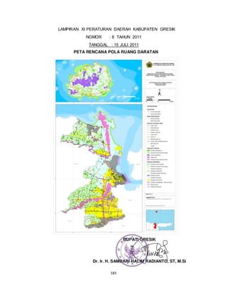 LAMPIRAN XI PERATURAN DAERAH KABUPATEN GRESIK 
NOMOR : 8 TAHUN 2011 
TANGGAL : 15 JULI 2011 
183 
 