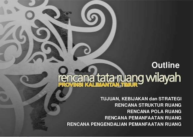 Rencana Tata Ruang Wilayah Provinsi Kalimantan Timur
