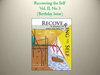 Recovering the Self Vol. II, No 3(Birthday Issue)  