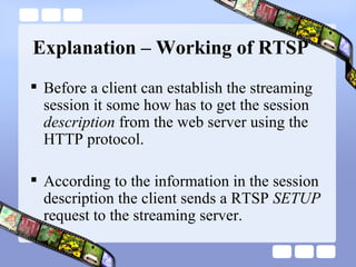 12: An example of an RTSP session between a client and a server. Both