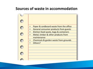 What can be reduced, reused and recycled?
 