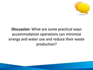 Considerations for reducing energy
consumption from transport
Vehicle type
Tyre
pressure
Maintenance
Others:
- Staff transport
- Off-site meetings
Tinted
windows
 