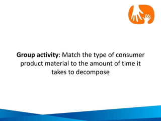 Considerations for minimising waste from the
kitchenPolicy on plastic bag provision
 