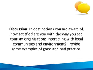 5. Encouraging customers to donate to
sustainability activities
• Encouraging donations means providing ways for customers
to directly provide finance for sustainability activities
• Three key requirements:
1. Make it easy for customers to learn about a particular sustainability issue,
activity, or organisation (who, what, why, how)
2. Be able to respond to questions
3. Provide clear ways for people to make contributions
• How?
– Provide a donations “drop box”
– Add a certain amount to the holiday price
– Add a fee or donation to a guests’ bill
– Send a % of profits to a charity
Picture sources:
http://www.freefoto.com/preview/04-28-50/US-Dollar-Bills
 