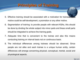 5. Effective training should be associated with a motivation for trainees. This
motive could be self-development, a promot...