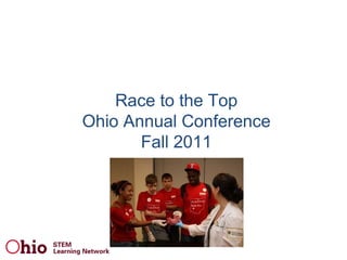 Race to the Top
Ohio Annual Conference
       Fall 2011
 