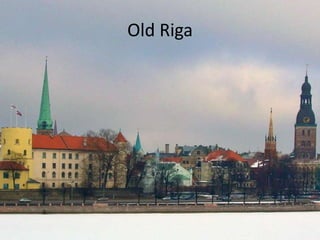 Old Riga

 