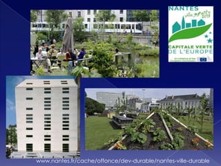 www.nantes.fr/cache/offonce/dev-durable/nantes-ville-durable
 