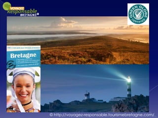 © http://voyagez-responsable.tourismebretagne.com/
 