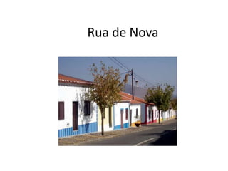 Rua de Nova
 