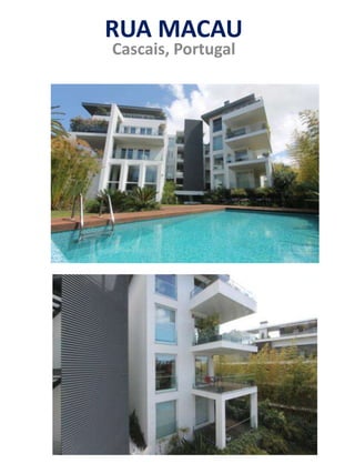 RUA MACAU
Cascais, Portugal