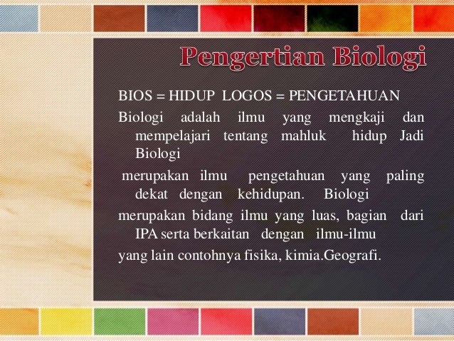 Ruang Lingkup Biologi Ruang Lingkup Biologi