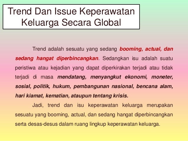 Ruang Lingkup Dan Trend Issue Keperawatan Keluarga