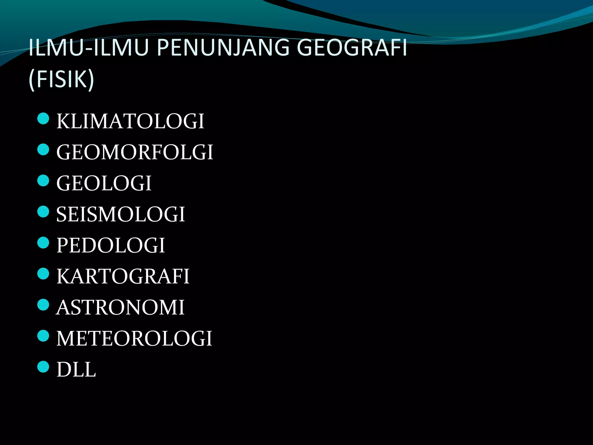 ruang lingkup geografi ilmu pengetahuan bumi