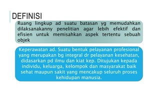 Ruang lingkup keperawatan | PPTX