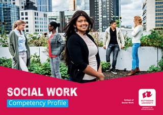 1
Competency Profile
SOCIAL WORK School of
Social Work
 