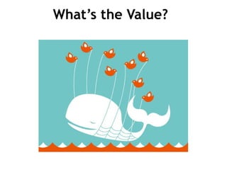 What’s the Value? 