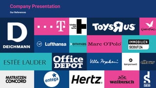 Company Presentation
Our References
 