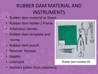 Recent advances in rubber dam sheet
• Hygienic dental dam (Coltène/Whaledent, OH, USA)
This powder-free,
synthetic dam com...