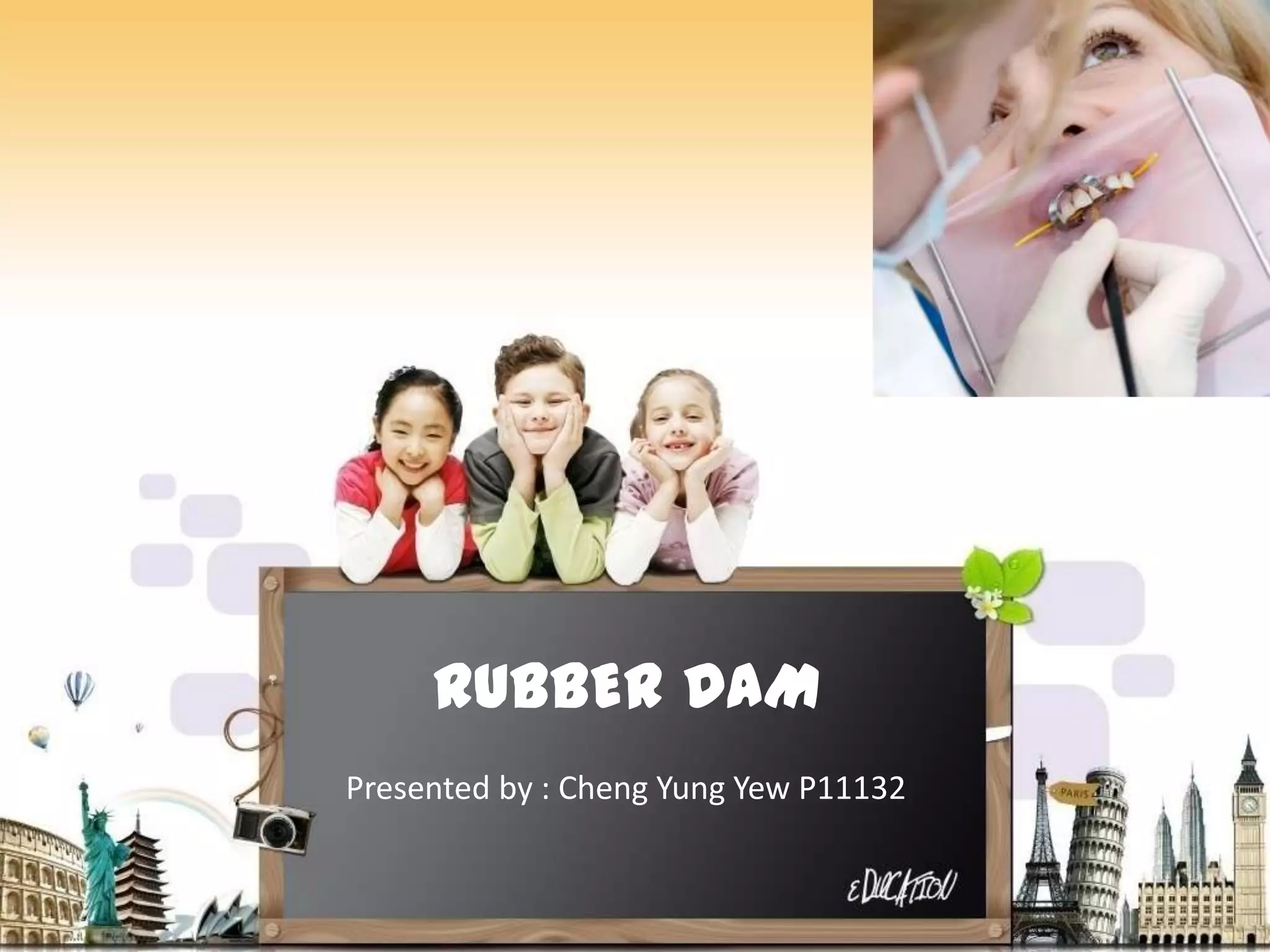 Rubber Dam Dentistry PPT