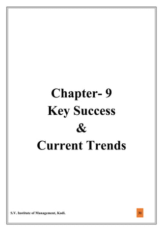 S.V. Institute of Management, Kadi. 31
Chapter- 9
Key Success
&
Current Trends
 