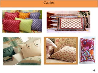 Cushion
16
 