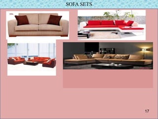 SOFA SETS
17
 