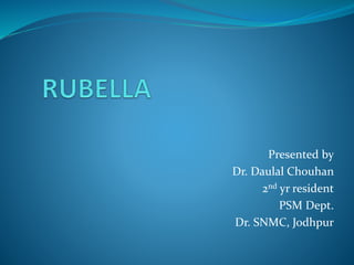 Presented by
Dr. Daulal Chouhan
2nd yr resident
PSM Dept.
Dr. SNMC, Jodhpur
 