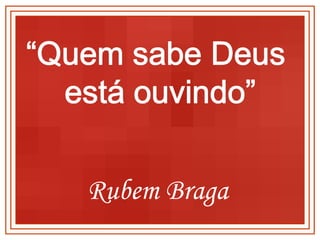 Rubem Braga 