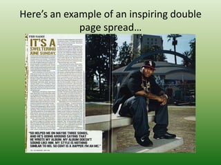 Here’s an example of an inspiring double
             page spread…
 