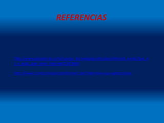REFERENCIAS
http://www.plusesmas.com/nuevas_tecnologias/articulos/internet_email/que_e
s_y_para_que_sirve_internet/124.html
http://www.comocomprarporinternet.com/internet-y-sus-aplicaciones
 