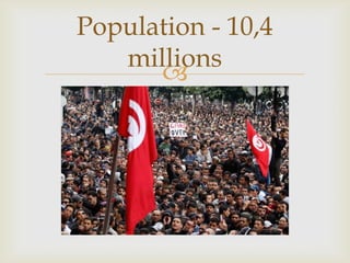 Population - 10,4
   millions
      
 