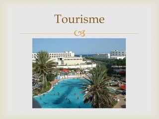 Tourisme
   
 