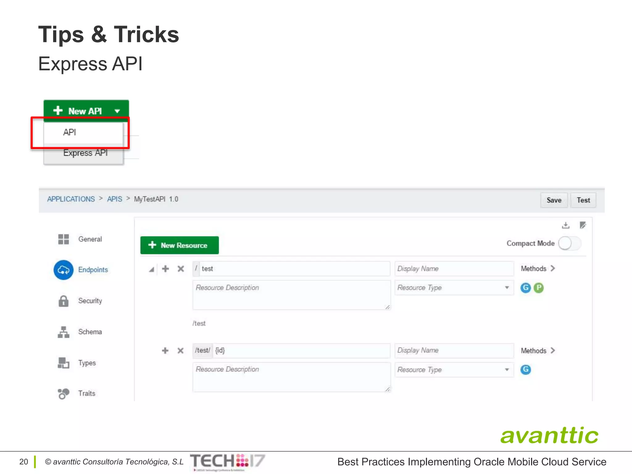 © avanttic Consultoría Tecnológica, S.L
Tips & Tricks
Express API
20 Best Practices Implementing Oracle Mobile Cloud Service
 