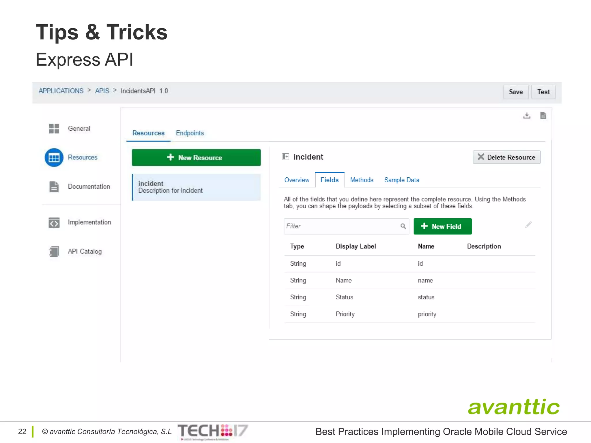 © avanttic Consultoría Tecnológica, S.L
Tips & Tricks
Express API
22 Best Practices Implementing Oracle Mobile Cloud Service
 