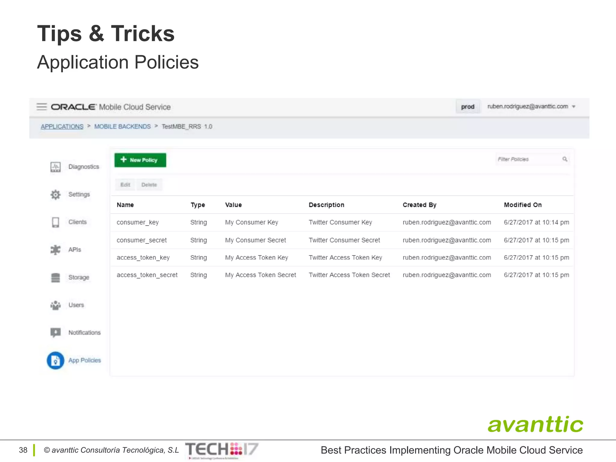 © avanttic Consultoría Tecnológica, S.L
Tips & Tricks
Application Policies
Best Practices Implementing Oracle Mobile Cloud Service38
 