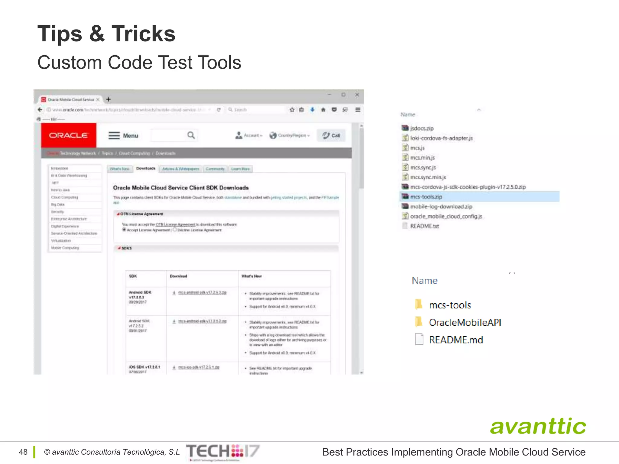 © avanttic Consultoría Tecnológica, S.L
Tips & Tricks
Custom Code Test Tools
Best Practices Implementing Oracle Mobile Cloud Service48
 