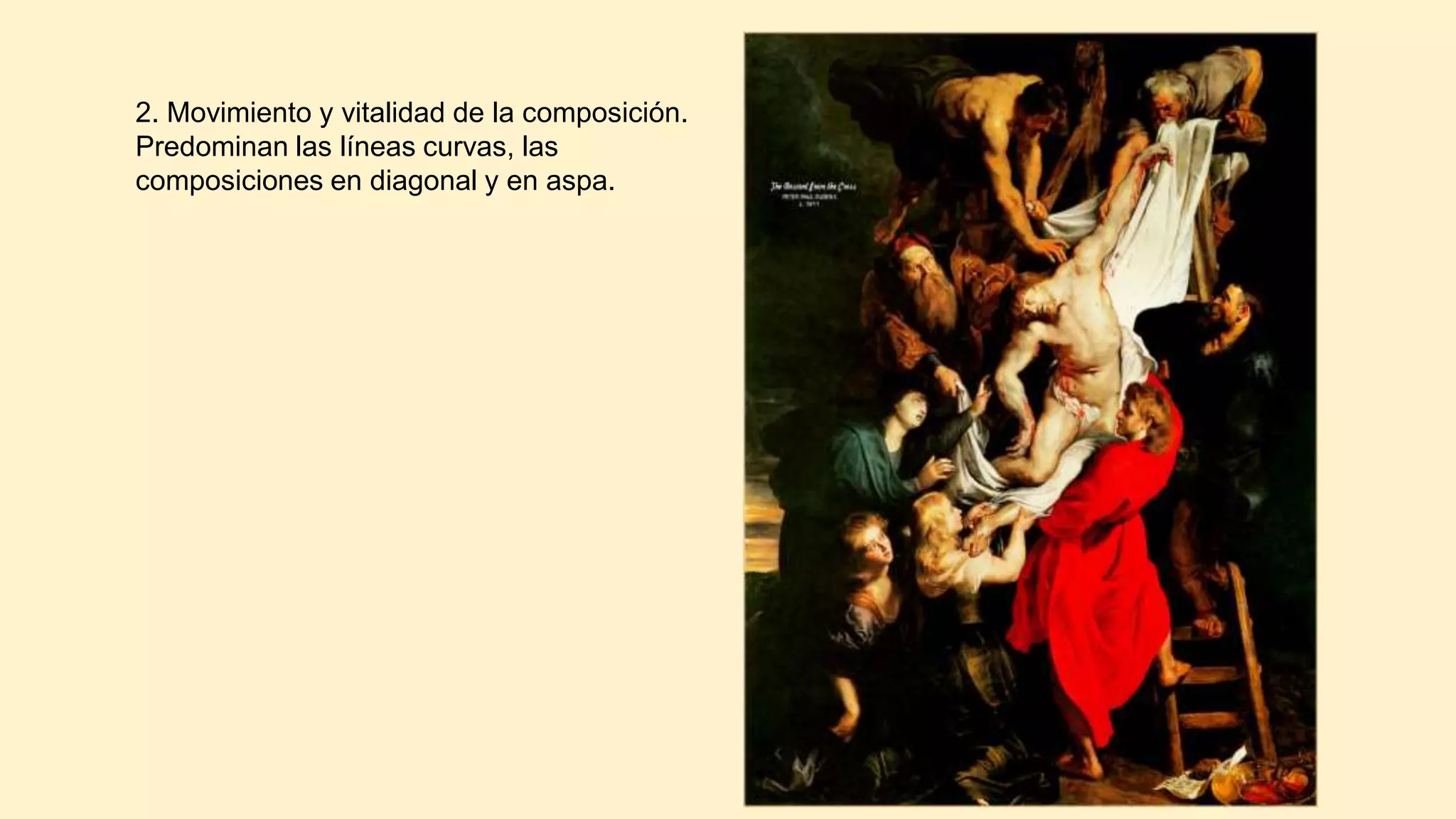 2. Movimiento y vitalidad de la composición.
Predominan las líneas curvas, las
composiciones en diagonal y en aspa.
 