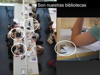 Son nuestras bibliotecas 