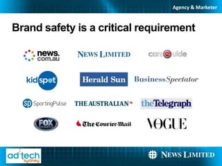 Agency & Marketer



Brand safety is a critical requirement
 