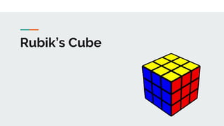 Rubik’s Cube
 