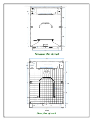 Structural plan of retail
Floor plan of retail
 