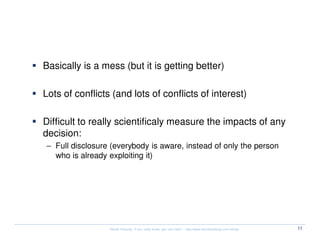 Vulnerability Coordination?


  Basically is a mess (but it is getting better)

  Lots of conflicts (and lots of conflicts of interest)

  Difficult to really scientificaly measure the impacts of any
  decision:
  – Full disclosure (everybody is aware, instead of only the person
    who is already exploiting it)




                   Kernel Hacking: If you really know, you can hack! – http://www.kernelhacking.com/rodrigo   11
 