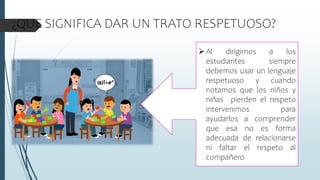 PRACTICA DE INVESTIGACION RESPECTO A PROPICIA UN AMBIENTE DE RESPETO Y ...